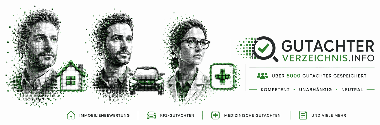 Gutachterverzeichnis.info – Immobilienbewertung, KFZ-Gutachten, Medizinische Gutachten und viele mehr · über 6000 Gutachter · kompetent, unabhängig, neutral